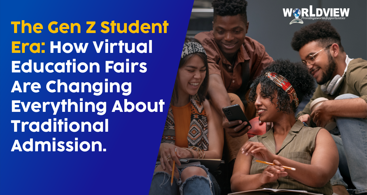 The Gen Z Student Era: How Virtual Education Fairs Are Changing Everything About Traditional Admissions